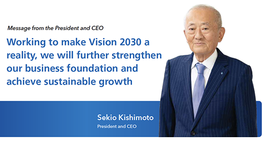 Sekio Kishimoto President and CEO